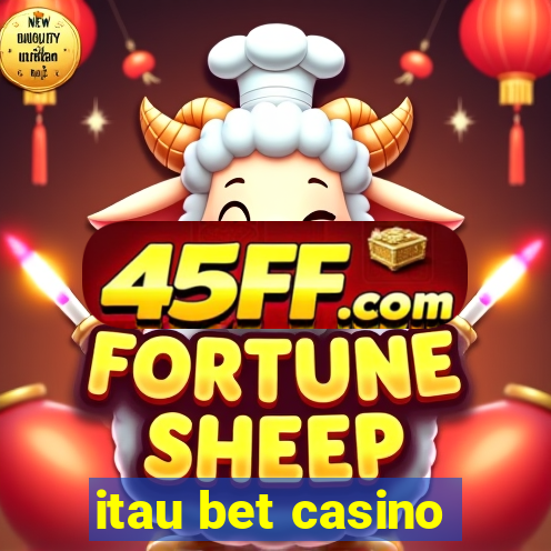 itau bet casino